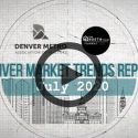 Denver Market Trends | July 2020