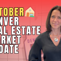 Denver Real Estate Market Update | October 2023